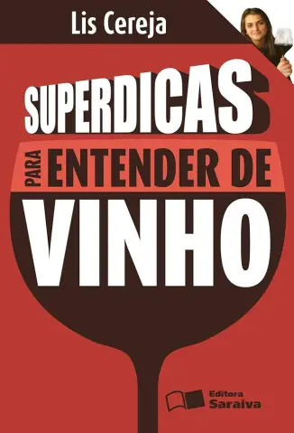 Superdicas para Entender de Vinho - Lis Cereja