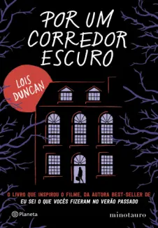 Por um Corredor Escuro - Lois Duncan