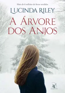 A Árvore dos Anjos - Lucinda Riley