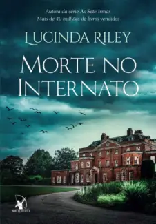 Morte no Internato - Lucinda Riley