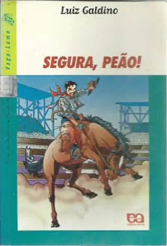 Segura, Peão! - Luiz Galdino