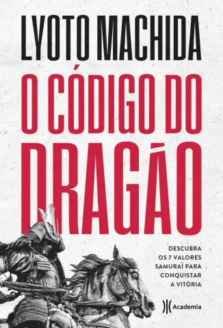 O Código do Dragão - Lyoto Machida