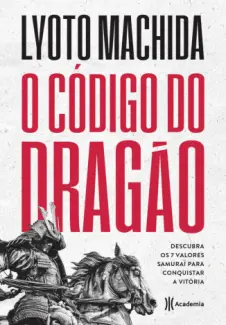 O Código do Dragão - Lyoto Machida