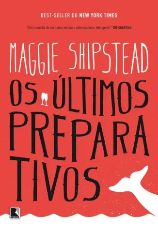 Os Últimos Preparativos - Maggie Shipstead