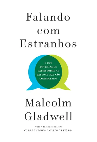 Falando com Estranhos -  Malcolm Gladwell