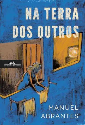 Na Terra dos Outros - Manuel Abrantes