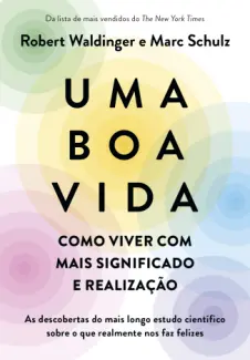 Uma boa vida - Marc Schulz