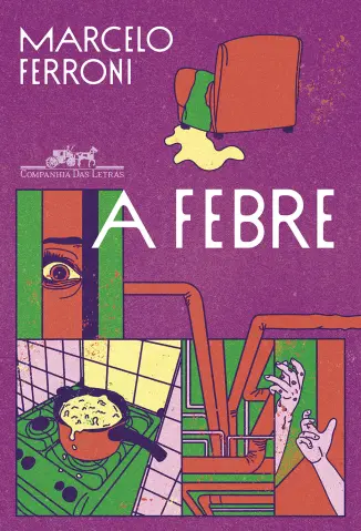 A Febre - Marcelo Ferroni