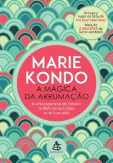 A Mágica da Arrumação - Marie Kondo