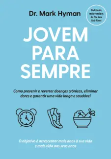 Jovem para Sempre - Mark Hyman