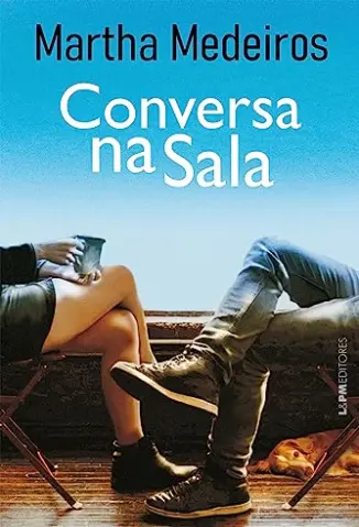 Conversa na Sala - Martha Medeiros