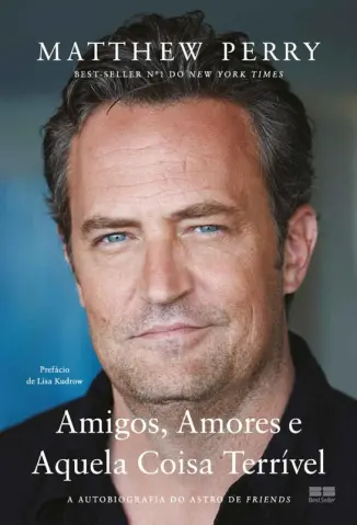 Amigos, Amores e Aquela Coisa Terrível - Matthew Perry