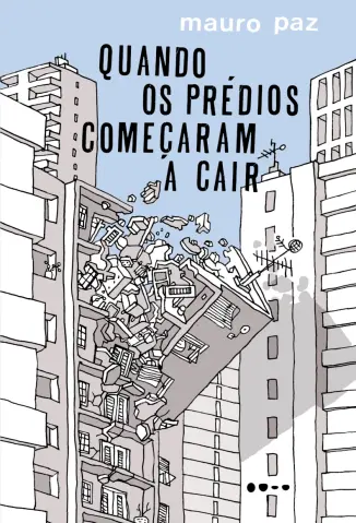 Quando os Predios Comecaram a cair - Mauro Paz