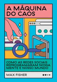 A Máquina do Caos - Max Fisher