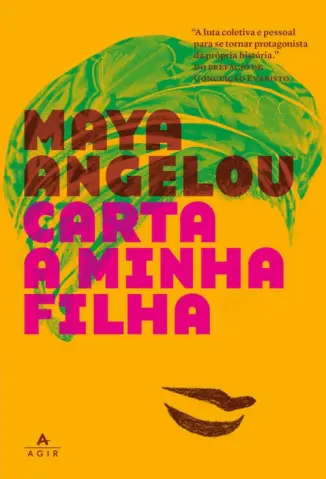 Carta a Minha Filha - Maya Angelou