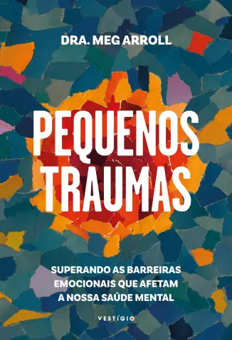 Pequenos Traumas - Meg Arroll