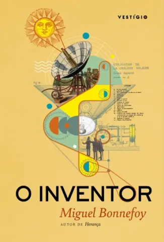 O Inventor - Miguel Bonnefoy