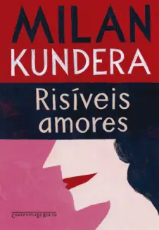 Risíveis amores - Milan Kundera