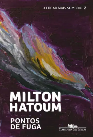 Pontos de Fuga - Milton Hatoum