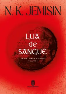 Lua de Sangue - Dreamblood Vol. 1 - N. K. Jemisin