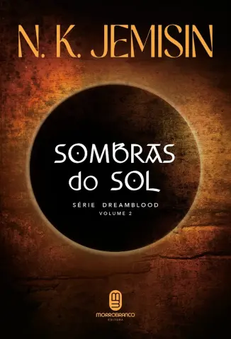 Sombras do sol - Dreamblood Vol. 2 - N. K. Jemisin