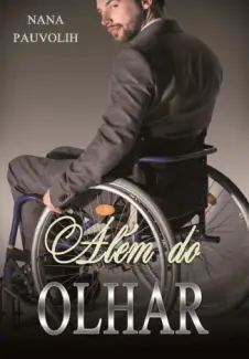 Além do Olhar - Nana Pauvolih