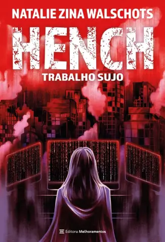 Hench: Trabalho Sujo - Natalie Zina Walschots