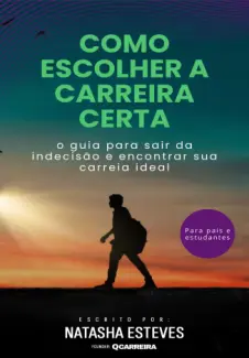 Como Escolher A Carreira Certa - Natasha Esteves