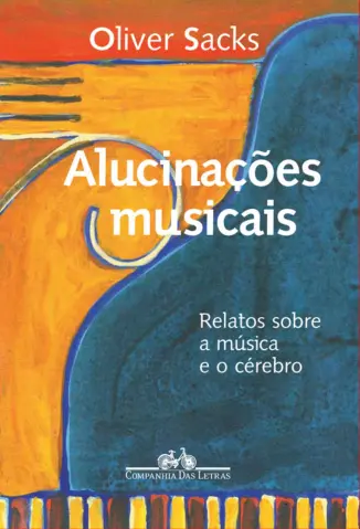 Alucinações Musicais - Oliver Sacks