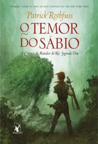 O Temor do Sábio - A Crônica do Matador de Rei  Vol. 2 - Patrick Rothfuss