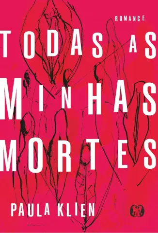 Todas as Minhas Mortes - Paula Klien