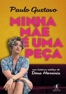 Minha Mãe é uma Peça - Paulo Gustavo