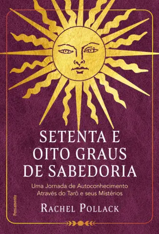 Setenta e oito Graus de Sabedoria - Rachel Pollack