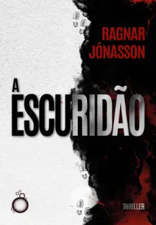 A Escuridão - Ragnar Jónasson