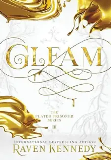 Gleam 3 - The Plated Prisoner  - Raven Kennedy