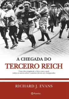 A Chegada Do Terceiro Reich - Richard Evans