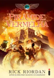 A Piramide Vermelha - As Crônicas de Kane Vol. 1 - Rick Riordan