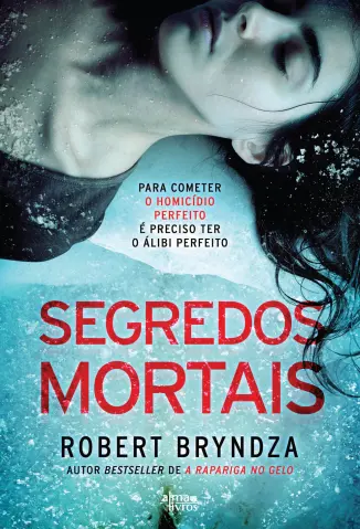 Segredos Mortais - Detetive Erika Foster Vol. 6 - Robert Bryndza