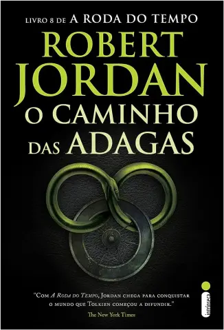 O Caminho das Adagas - A Roda do Tempo Vol. 8 - Robert Jordan