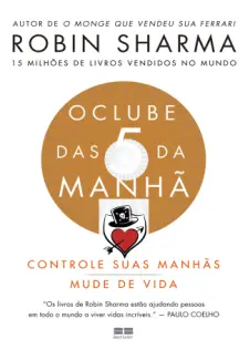 O Clube das 5 da Manhã - Robin Sharma