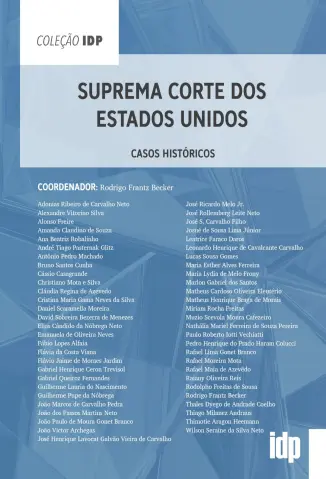 Suprema Corte dos Estados Unidos: Casos históricos - Rodrigo Frantz Becker