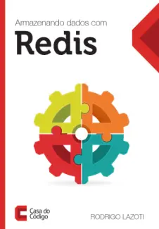 Armazenando Dados com Redis - Rodrigo Lazoti