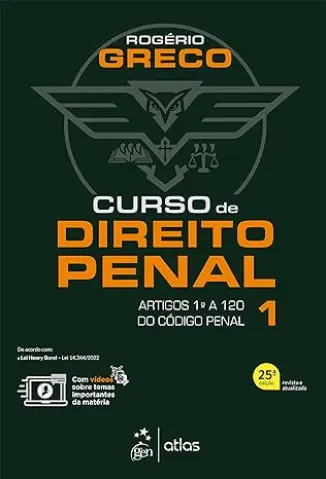 Curso de Direito Penal - Vol. 1 - Rogério Greco