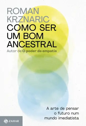 Como ser um bom Ancestral -  Roman Krznaric