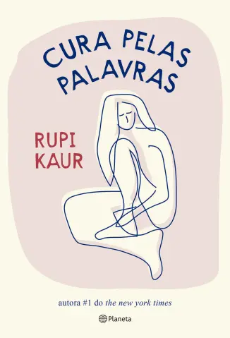 Cura Pelas Palavras - Rupi Kaur