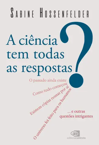 A Ciência Tem Todas as Respostas? - Sabine Hossenfelder