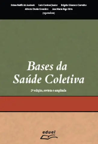 Bases da Saúde Coletiva - Selma Maffei de Andrade