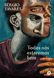 Todos Nós Estaremos Bem - Sérgio Tavares