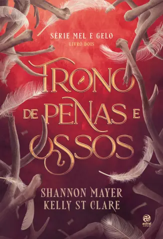 Trono de Penas e Ossos - Série Mel e Gelo Vol. 2 - Shannon Mayer