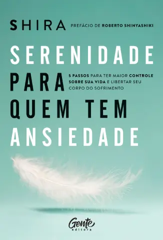 Serenidade para quem tem Ansiedade - Shira